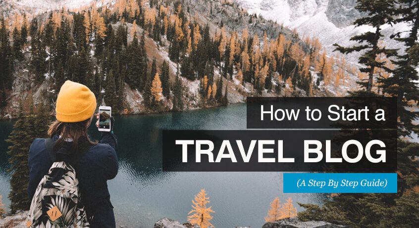 how to start a travel blog